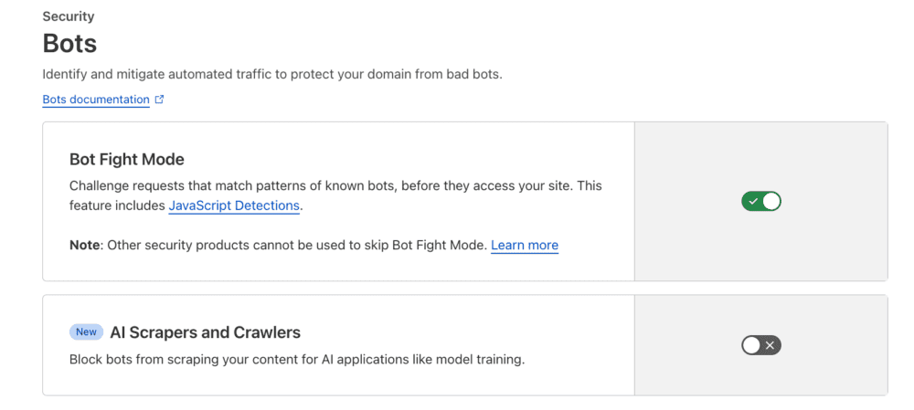 We hear clearly that customers don’t want AI bots visiting their websites, and especially those that do so dishonestly. To help, we’ve added a brand new one-click to block all AI bots. It’s available for all customers, including those on the free tier. To enable it, simply navigate to the Security > Bots section of the Cloudflare dashboard, and click the toggle labeled AI Scrapers and Crawlers.