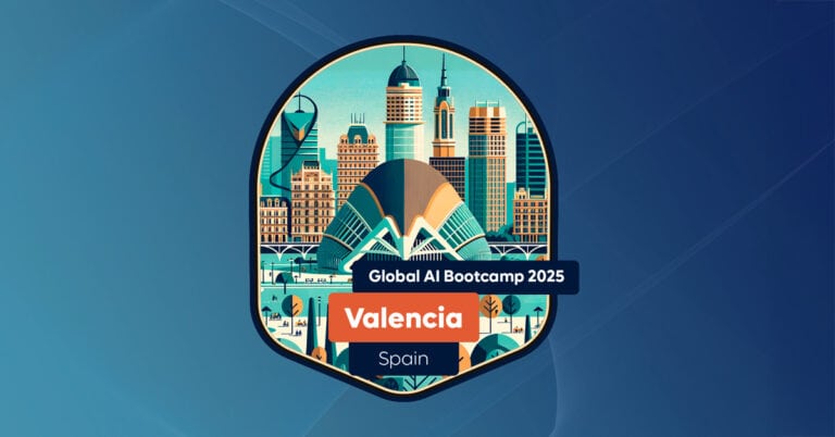 Co-organizo el GLOBAL AI Bootcamp Valencia 2025 (8 de marzo)