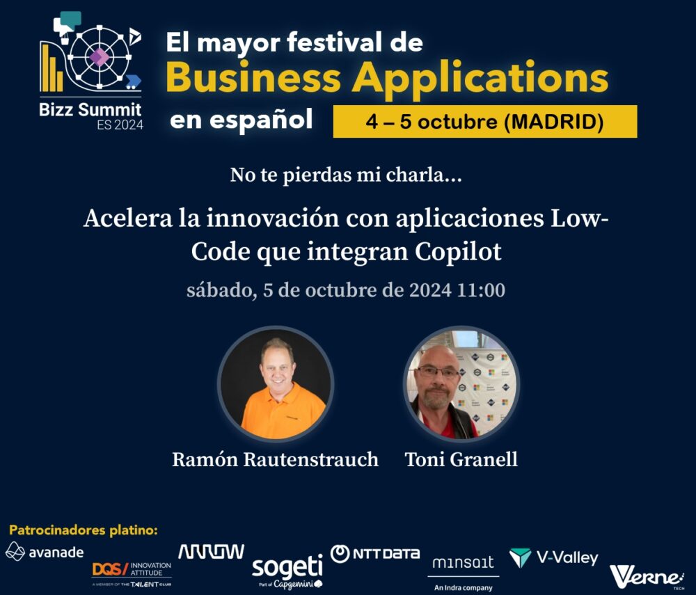 Sábado 5 de octubre de 2024 a las 11: Ramón Rautenstrauch con Toni Granell. Una sesión sobre como acelerar la innovación con aplicaciones Low-Code que integran Copilot.